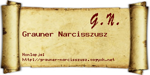 Grauner Narcisszusz névjegykártya
